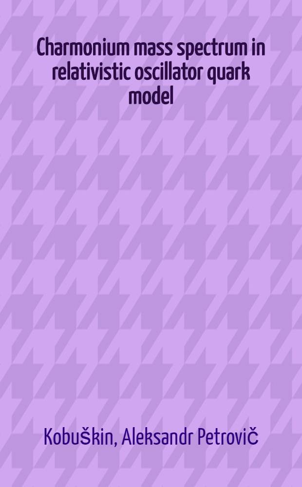 Charmonium mass spectrum in relativistic oscillator quark model