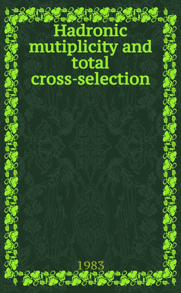 Hadronic mutiplicity and total cross-selection : A new scaling in wide energy range