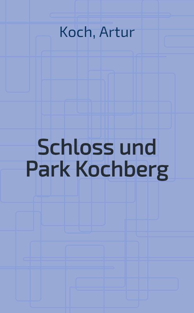 Schloss und Park Kochberg