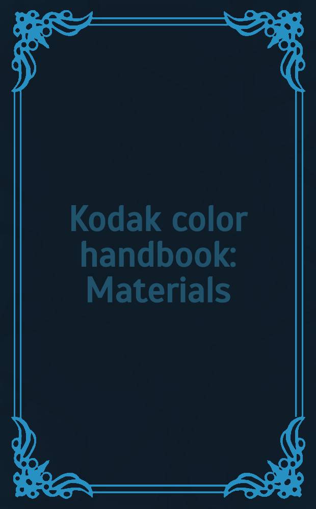 Kodak color handbook : Materials : Processes : Technique
