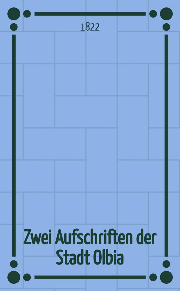 Zwei Aufschriften der Stadt Olbia