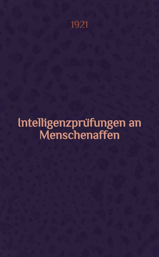 Intelligenzpr&uuml;fungen an Menschenaffen