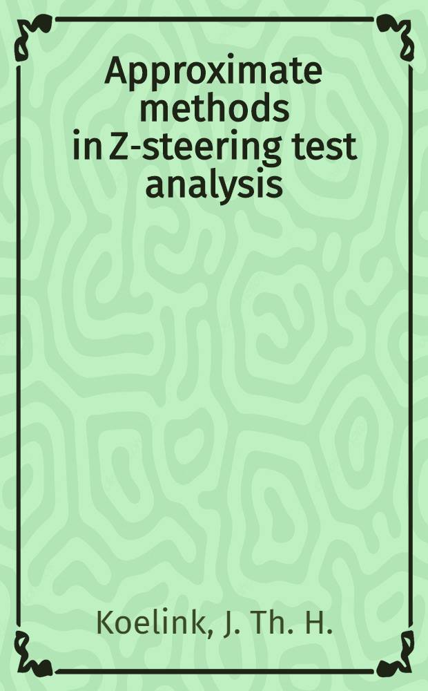 Approximate methods in Z-steering test analysis