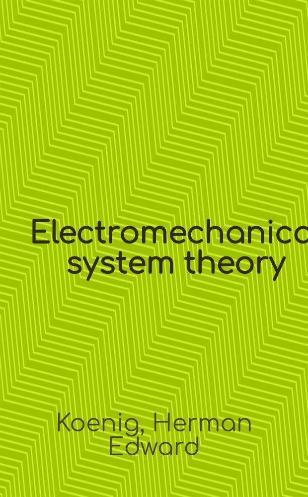 Electromechanical system theory