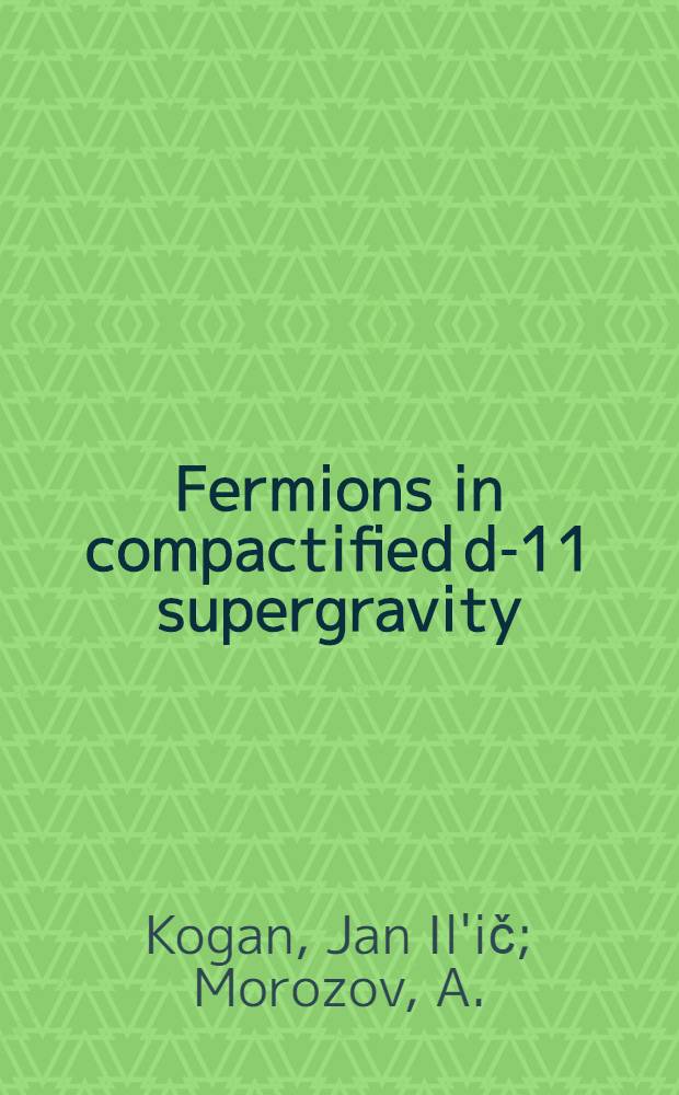 Fermions in compactified d-11 supergravity