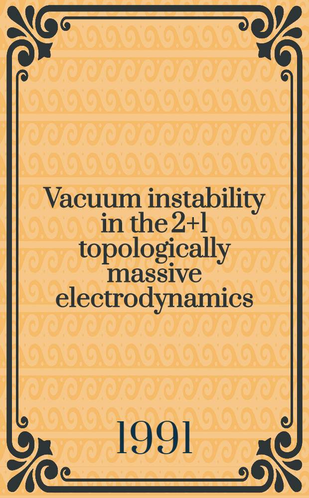 Vacuum instability in the 2+1 topologically massive electrodynamics