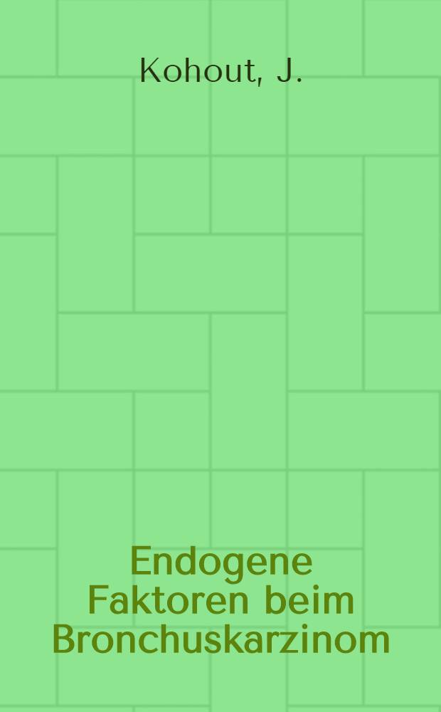 Endogene Faktoren beim Bronchuskarzinom