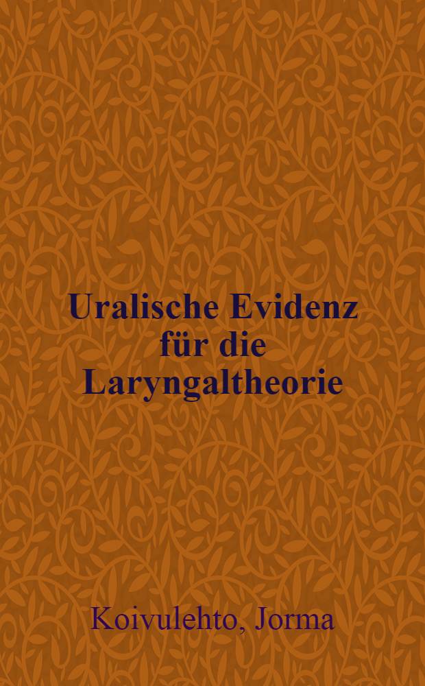 Uralische Evidenz f&uuml;r die Laryngaltheorie