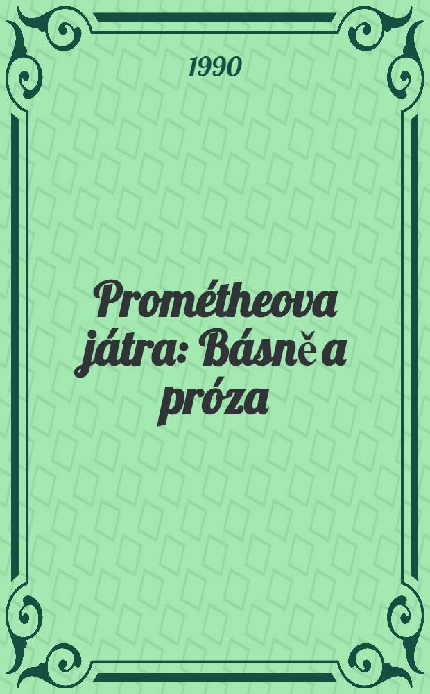 Prométheova játra : Básně a próza