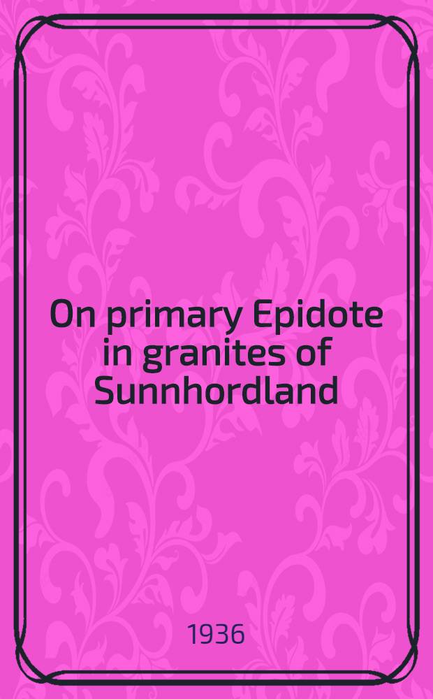 On primary Epidote in granites of Sunnhordland (Western Norway)