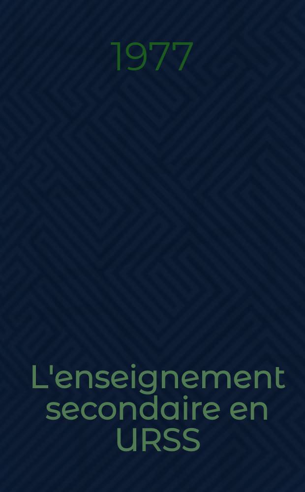 L'enseignement secondaire en URSS