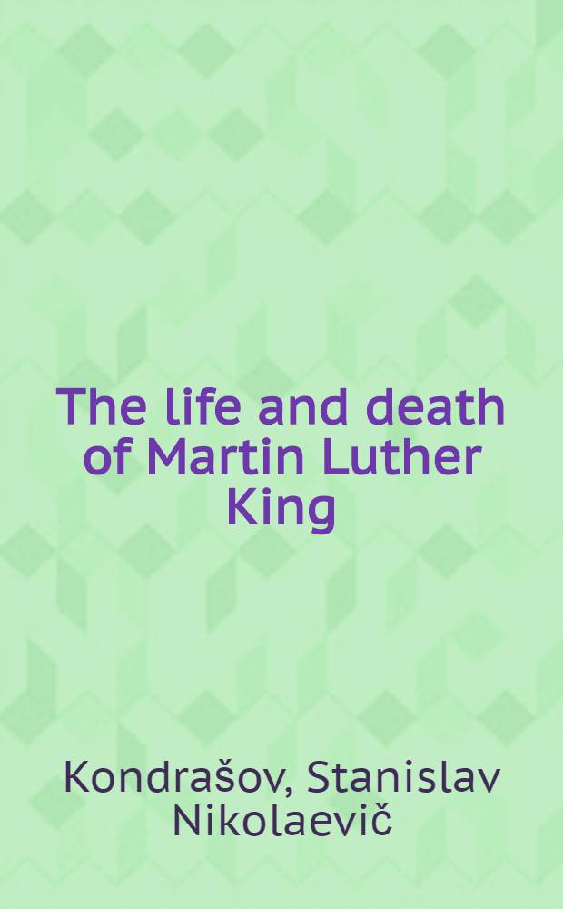 The life and death of Martin Luther King