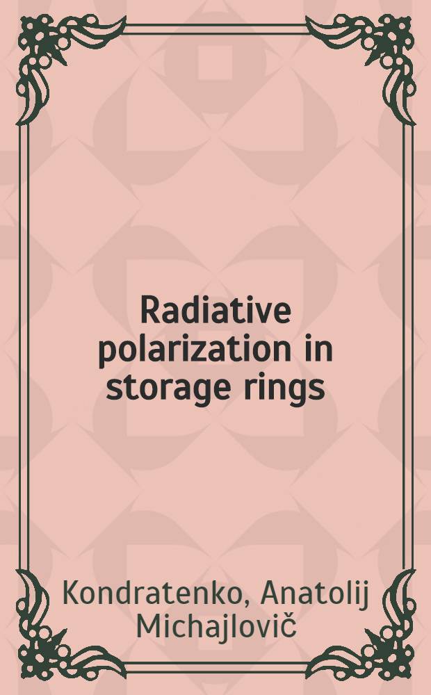 Radiative polarization in storage rings