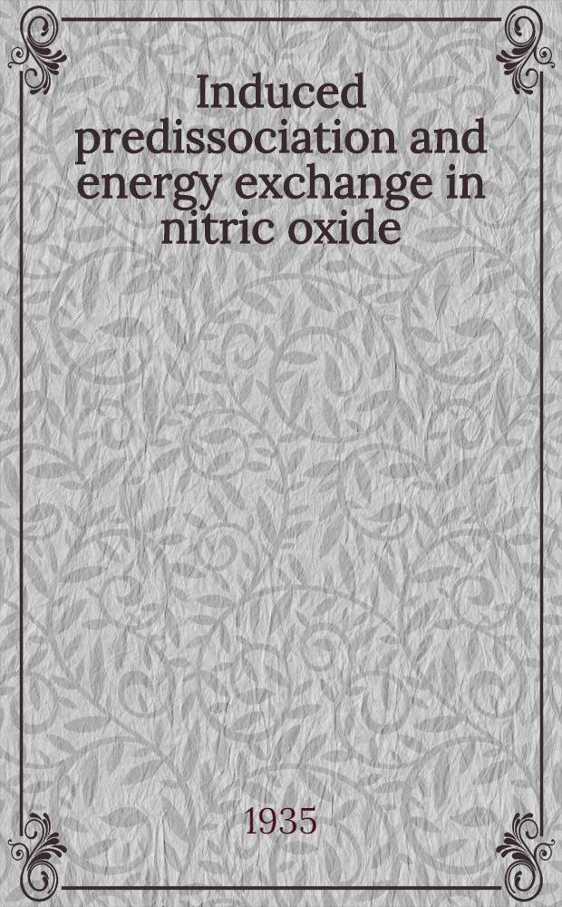 Induced predissociation and energy exchange in nitric oxide