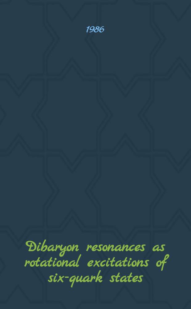 Dibaryon resonances as rotational excitations of six-quark states