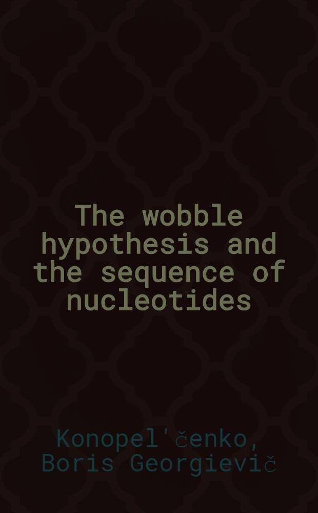 The wobble hypothesis and the sequence of nucleotides