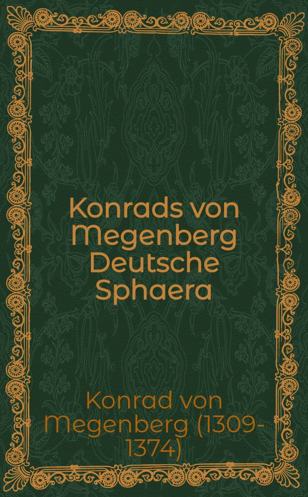 Konrads von Megenberg Deutsche Sphaera : Aus der Münchener Handschrift