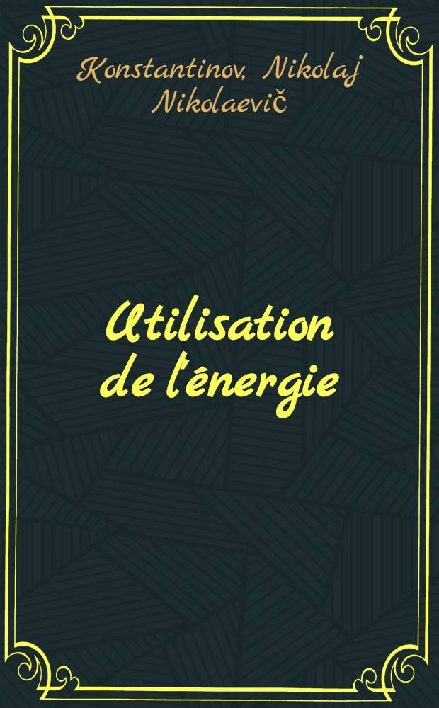 Utilisation de l'&eacute;nergie