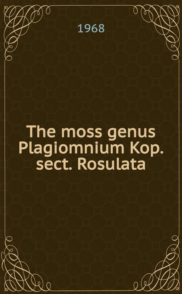 The moss genus Plagiomnium Kop. sect. Rosulata (Kindb.) Kop in northwestern Europe