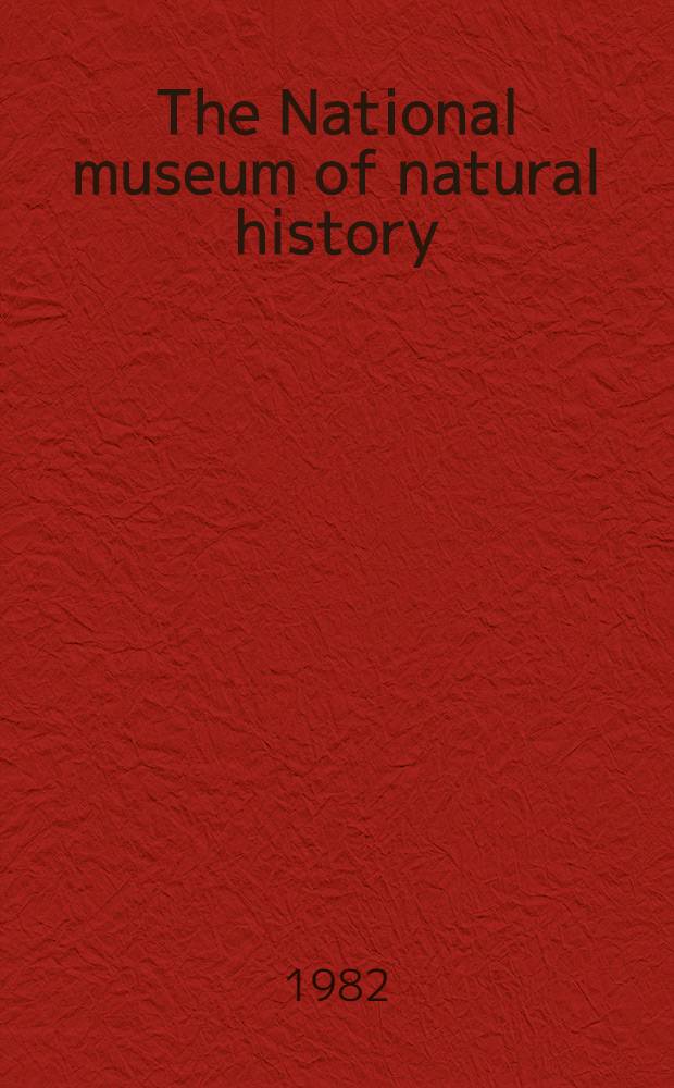 The National museum of natural history