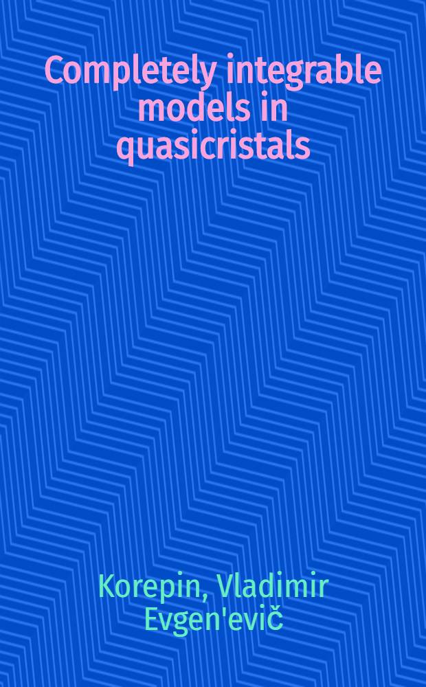 Completely integrable models in quasicristals