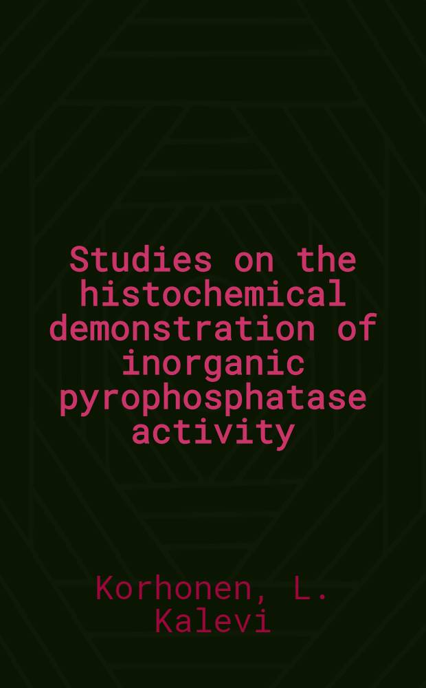 Studies on the histochemical demonstration of inorganic pyrophosphatase activity