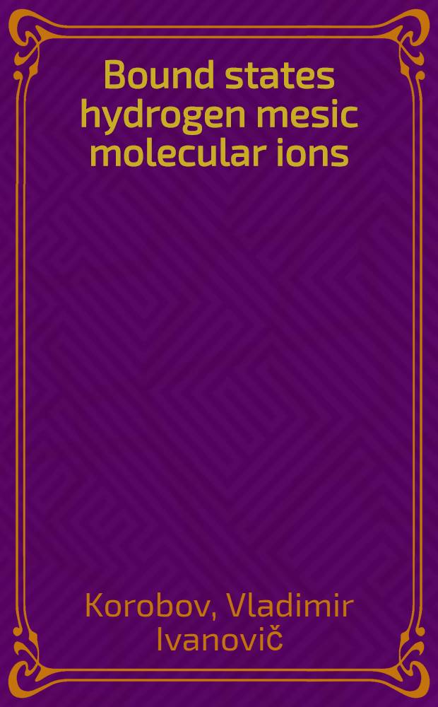 Bound states hydrogen mesic molecular ions : Variational approach