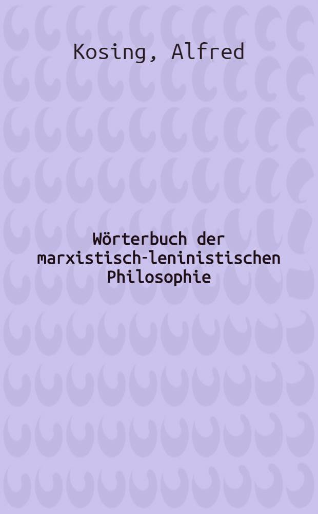 Wörterbuch der marxistisch-leninistischen Philosophie