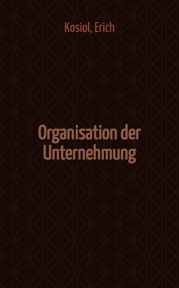 Organisation der Unternehmung
