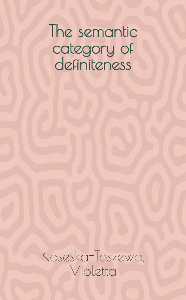 The semantic category of definiteness/indefiniteness in Bulgarian and Polish