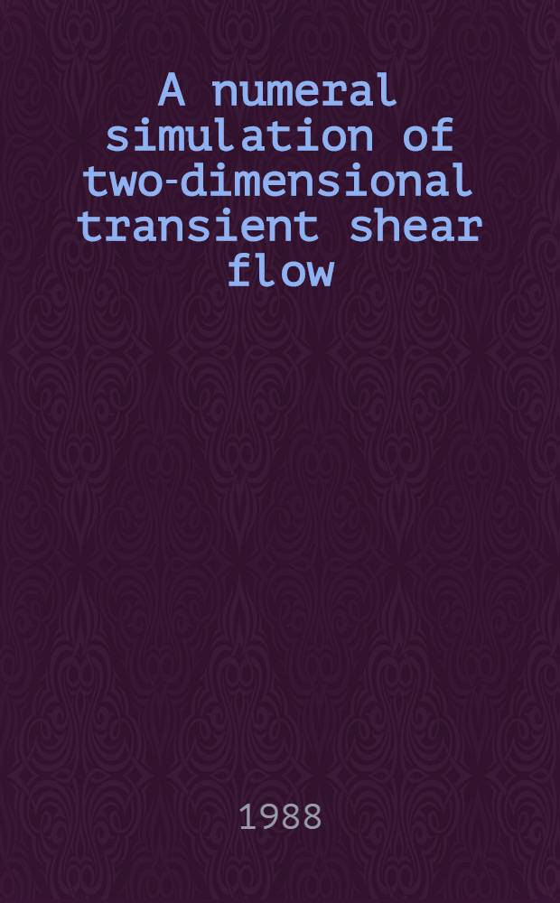 A numeral simulation of two-dimensional transient shear flow