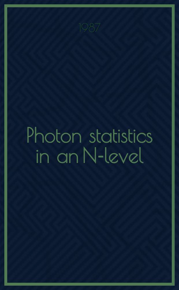Photon statistics in an N-level (N-1)-mode system