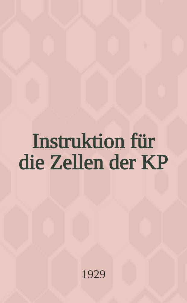 Instruktion für die Zellen der KP(b)SU in der Roten Armee ...
