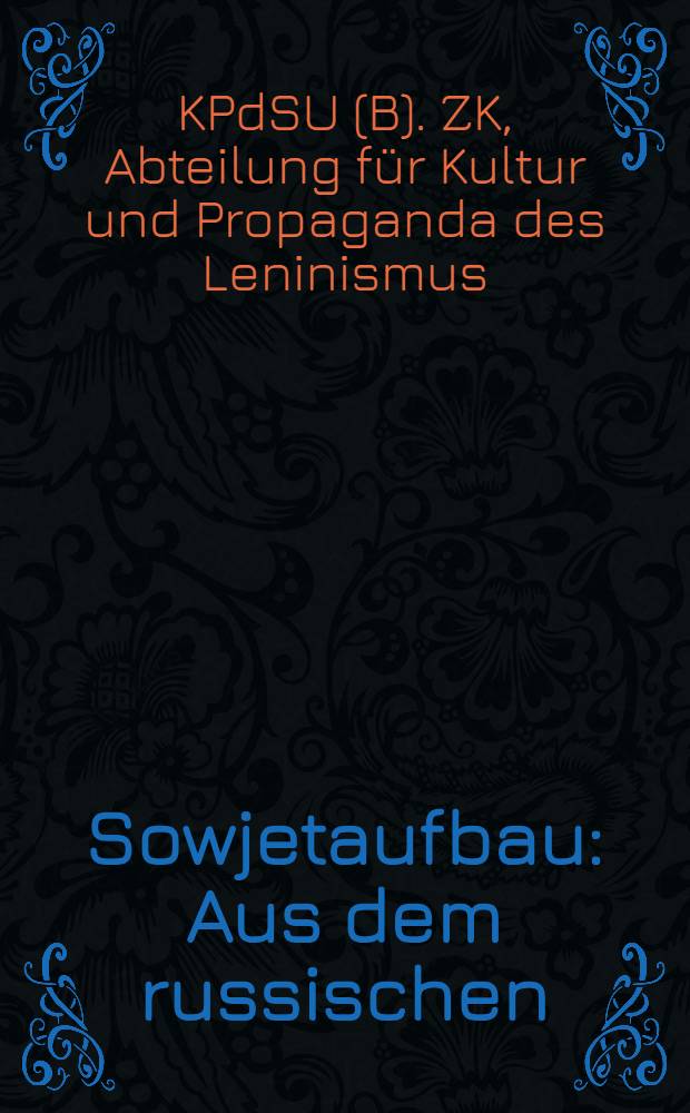 ... Sowjetaufbau : Aus dem russischen