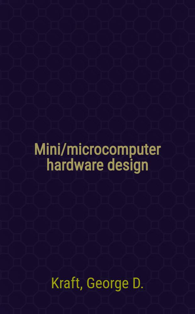 Mini/microcomputer hardware design