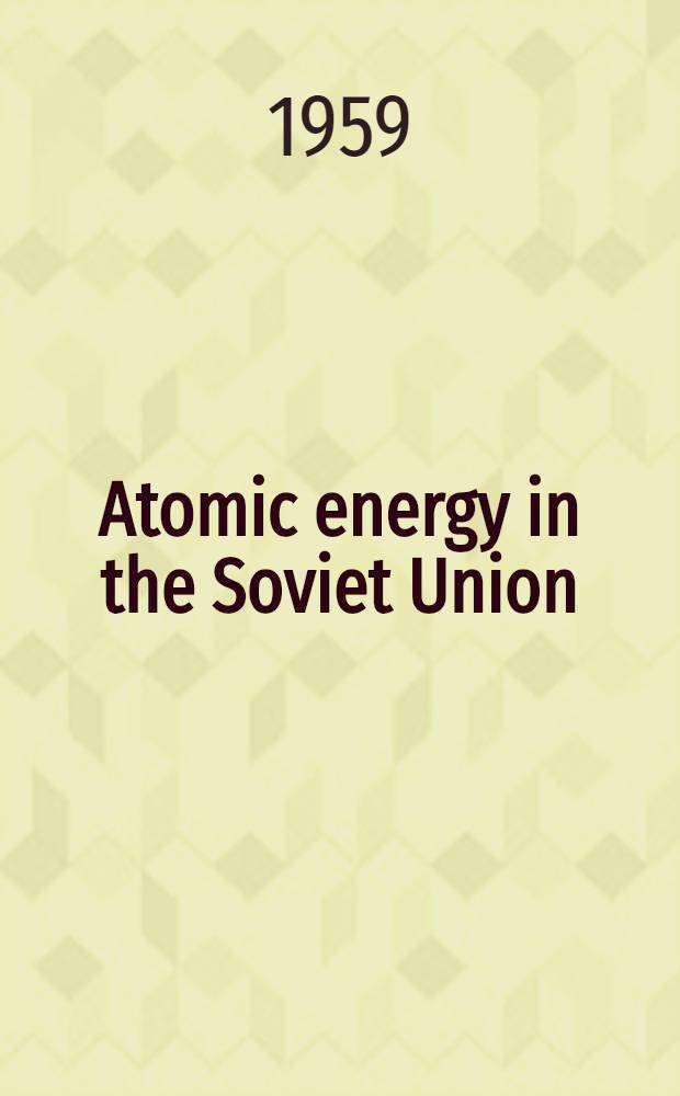 Atomic energy in the Soviet Union