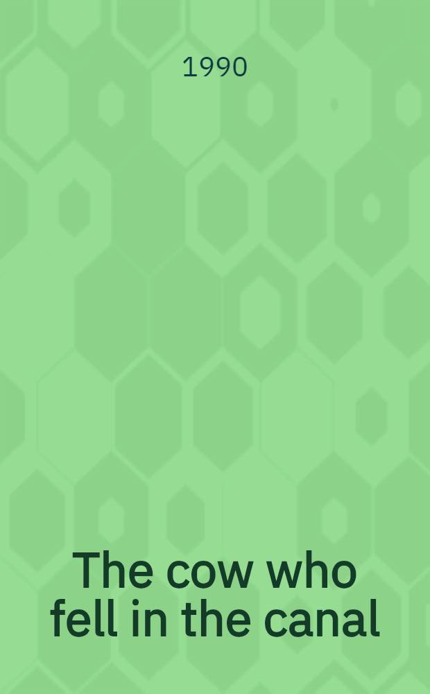 The cow who fell in the canal : For children