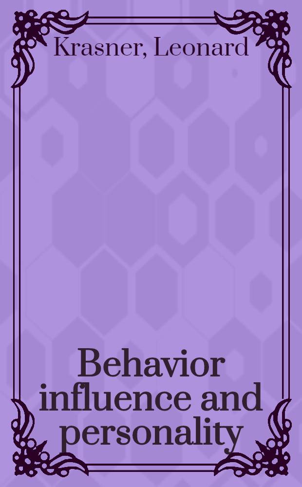 Behavior influence and personality : The social matrix of human action