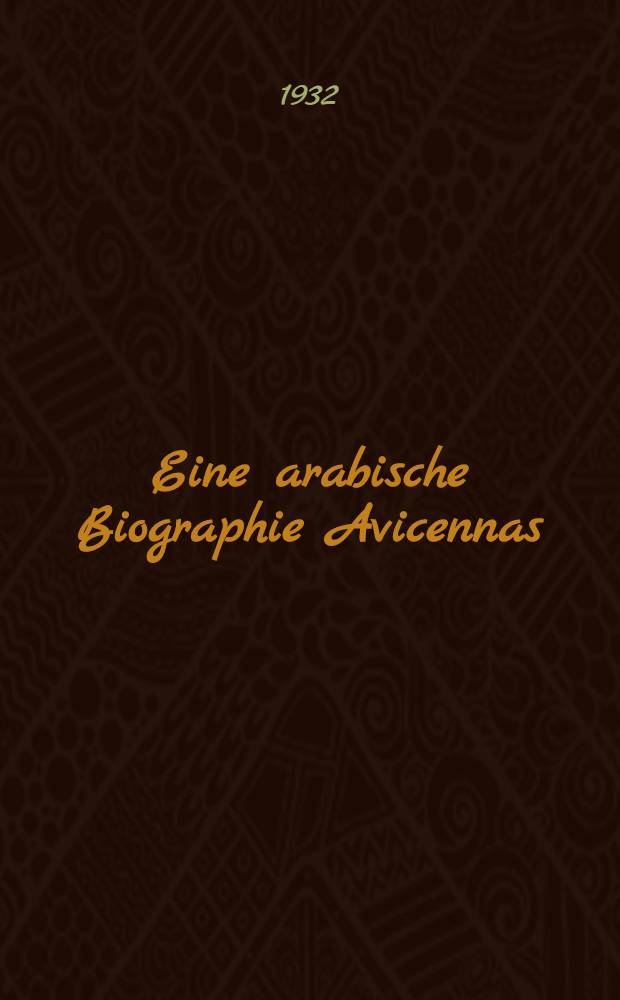 ... Eine arabische Biographie Avicennas