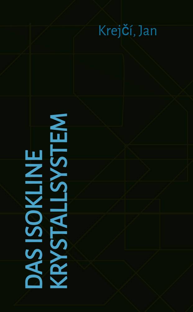 Das isokline Krystallsystem
