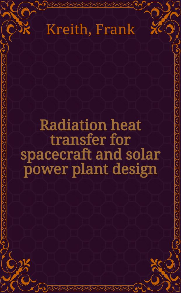 Radiation heat transfer for spacecraft and solar power plant design