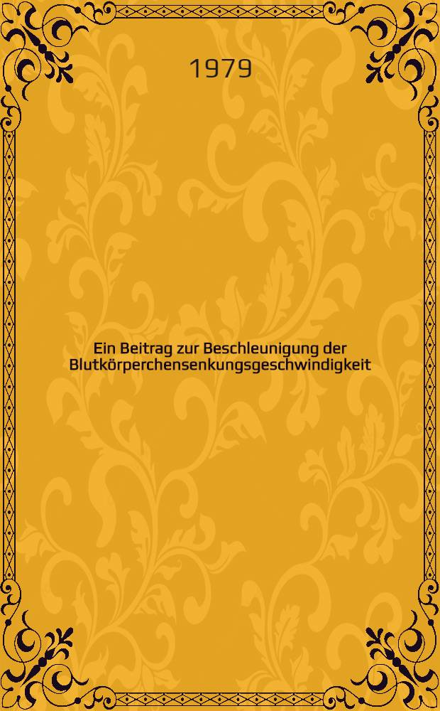 Ein Beitrag zur Beschleunigung der Blutk&ouml;rperchensenkungsgeschwindigkeit (BSG) beim H&ouml;rsturz : Inaug.-Diss