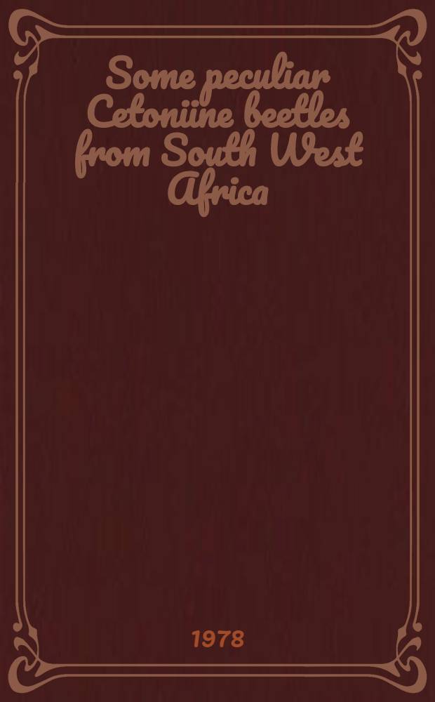 Some peculiar Cetoniine beetles from South West Africa