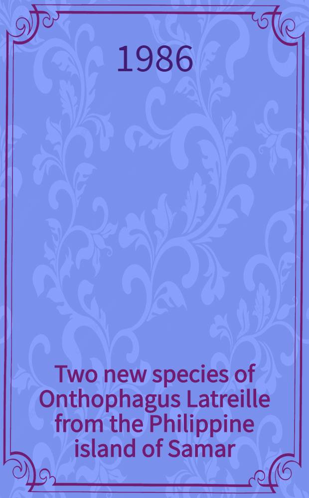 Two new species of Onthophagus Latreille from the Philippine island of Samar (Coleoptera: Scarabaeidae)