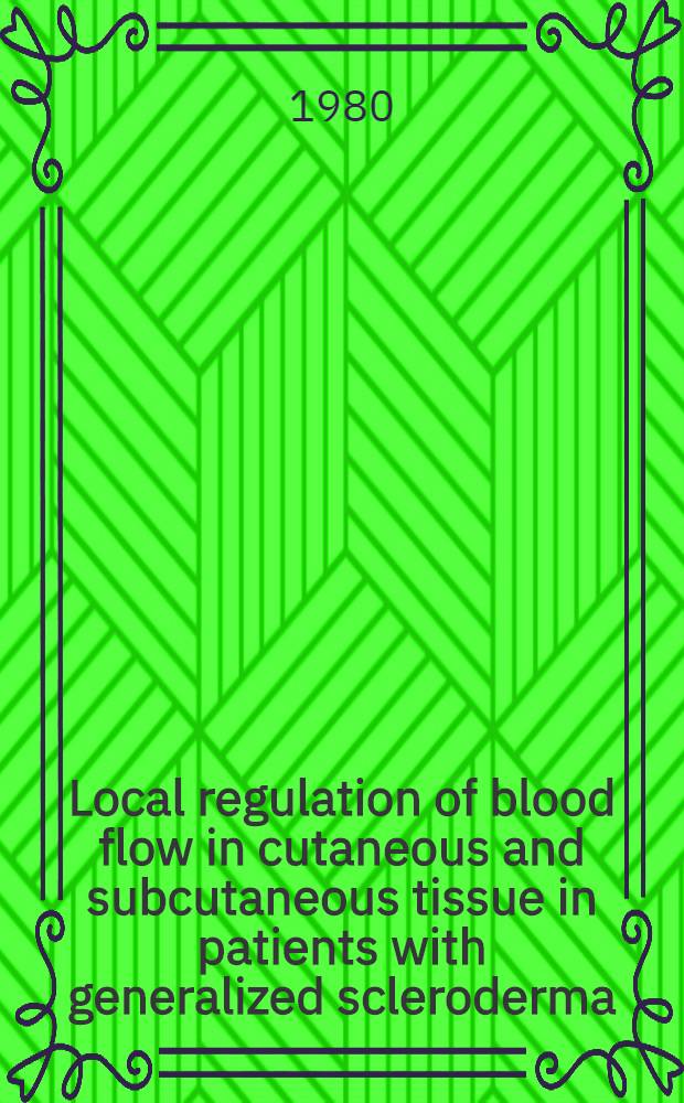 Local regulation of blood flow in cutaneous and subcutaneous tissue in patients with generalized scleroderma