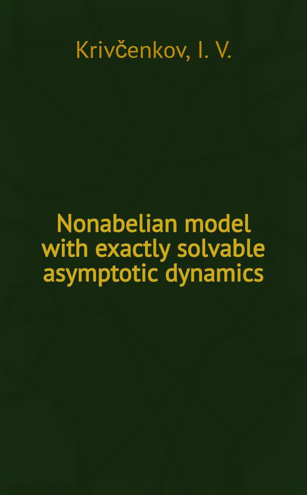 Nonabelian model with exactly solvable asymptotic dynamics