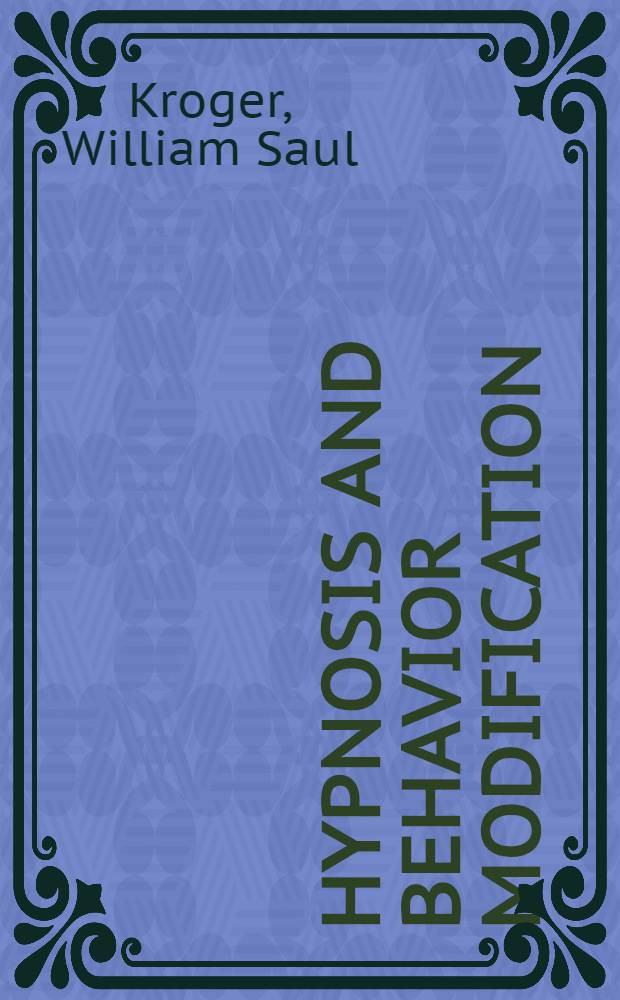 Hypnosis and behavior modification : Imagery conditioning