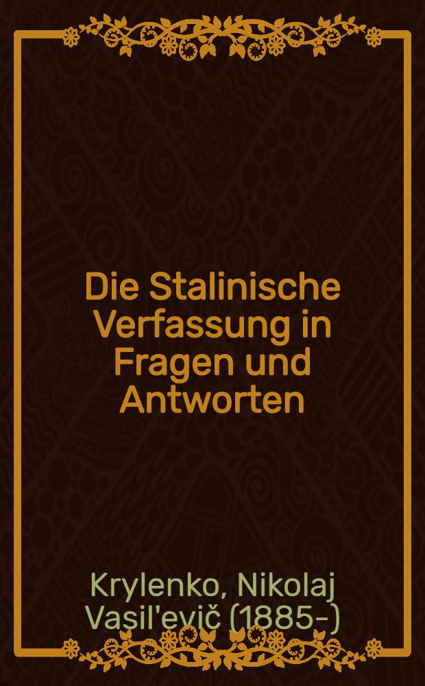 Die Stalinische Verfassung in Fragen und Antworten