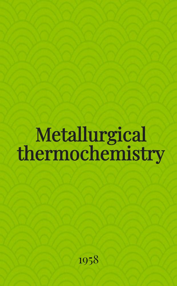 Metallurgical thermochemistry