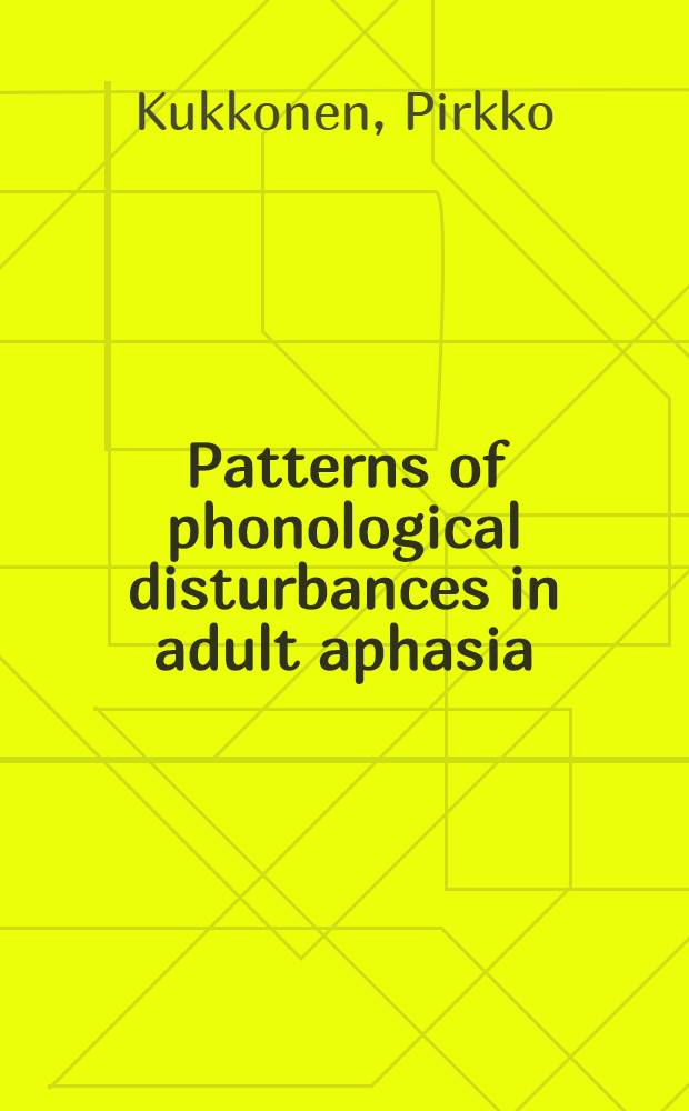 Patterns of phonological disturbances in adult aphasia